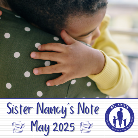 Sister Nancy's Note: Mother's Day at St. Ann's Center | St. Ann's
